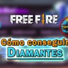 Cuál es la forma de conseguir diamantes en Free Fire
